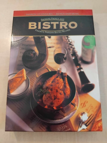 Sharon O'Connor�s - Bistro: Swinging French Jazz, Favorite Parisian Bistro Recipes