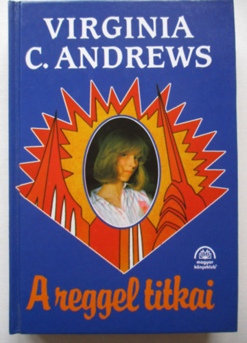 Virginia C.Andrews - A reggel titkai