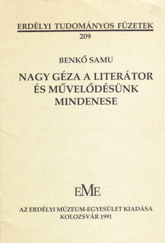 Benk� Samu - Nagy G�za a liter�tor �s m�vel�d�s�nk mindenese