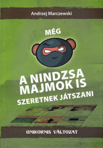 Andrzej Marczewski - Mg a nindzsa majmok is szeretnek jtszani