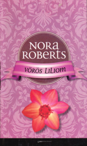 Nora Roberts - V�r�s liliom