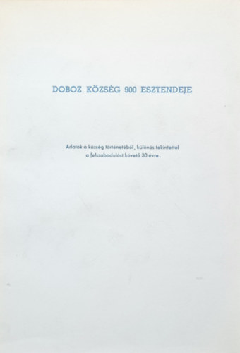 Marsi L�szl� - Doboz k�zs�g 900 esztendeje