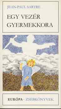 Jean-Paul Sartre - Egy vezér gyermekkora