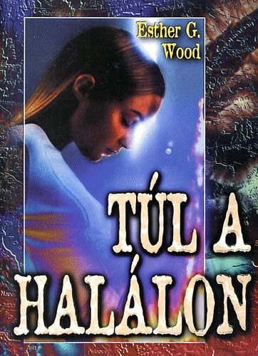 Esther G. Wood - Tl a hallon