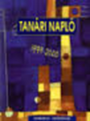 Tanri napl, 1999-2000