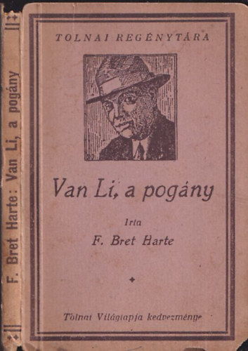 F. Bret Harte - Van Li, a pogány (Tolnai regénytára)