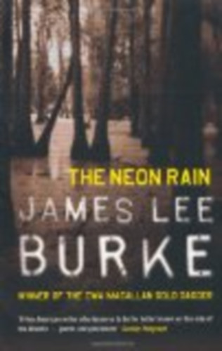 James Lee Burke - The Neon Rain