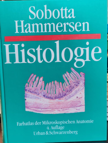 Sobotta - Histologie. Farbatlas der mikroskopischen Anatomie 4.