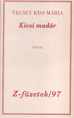Vecsey Kiss Mria - Kicsi madr