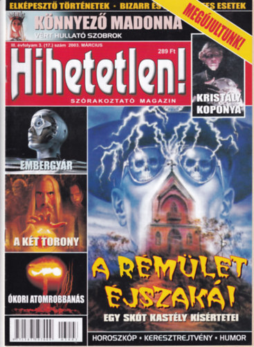 Hihetetlen! magazin III. vfolyam 3. (17.) szm 2003. mrcius