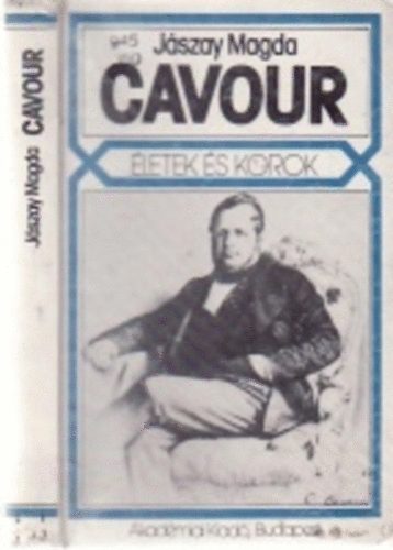 J�szay Magda - Cavour (�letek �s korok)
