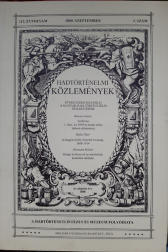 Cs�kv�ry Ferenc  (f�szerk.) - Hadt�rt�nelmi k�zlem�nyek 113. �vfolyam, 3. sz�m (2000. szeptember)