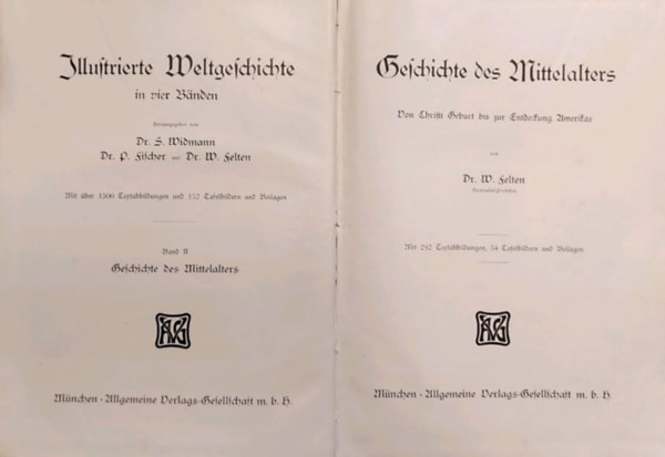 Dr. Dr. W. Felten S. Widmann - Illustrierte Weltgeschichte in vier B�nden - Band III. Geschichte der Neueren Zeit (Illusztr�lt vil�gt�rt�nelem n�gy k�tetben - III. Modern id�k t�rt�nete)