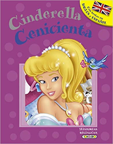 Cenicienta - Cinderella (Historias biling�es) (Spanish Edition)