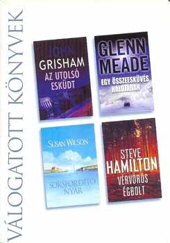Meade, ... Grisham - Válogatott könyvek - Az utolsó esküdt, egy összeesküvés hálójában, ...