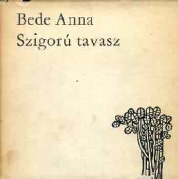 Bede Anna - Szigor� tavasz