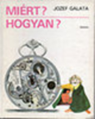 Jozef Galata - Mirt? Hogyan?