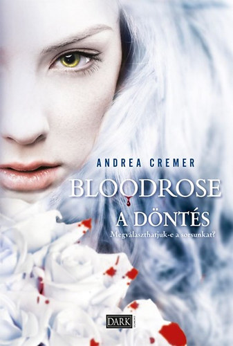 Andrea Cremer - Bloodrose - A dnts