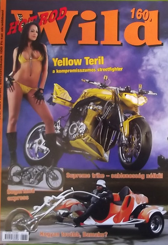 Retép (főszerk.) - Born to be Wild Magazin Motorosoknak 160. (XV. évfolyam)