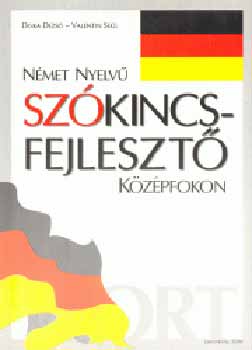 Dka Dezs-Valentin Segl - Nmet nyelv szkincsfejleszt kzpfokon