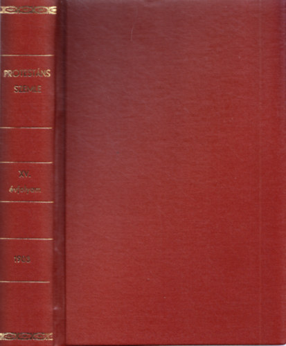 Szts Farkas  (szerk.) - Protestns Szemle XV. vfolyam 1903