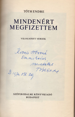 Tóth Endre - Mindenért megfizettem-dedikált