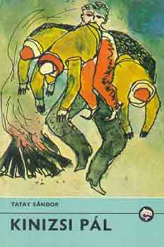 Tatay Sándor - Kinizsi Pál