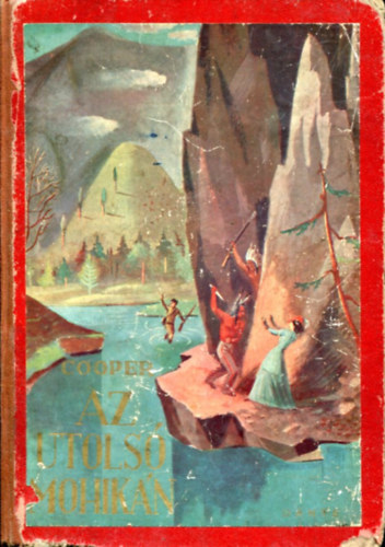 Fenimore Cooper - Az utols� mohik�n