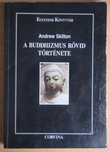Andrew Skilton - A buddhizmus r�vid t�rt�nete