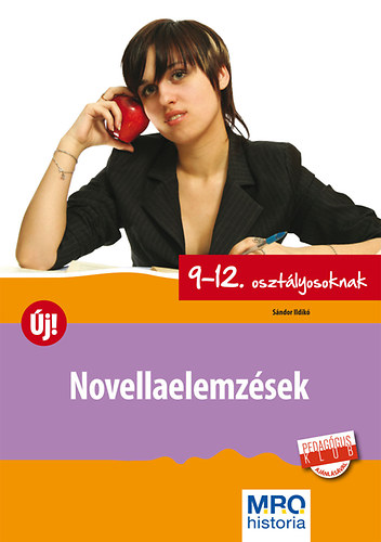 S�ndor Ildik� - Novellaelemz�sek 9-12. oszt�lyosoknak