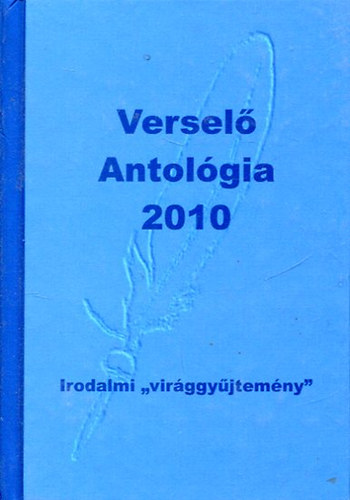 Komáromi János - Verselő antológia 2010