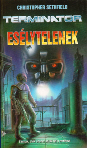 Christopher Sethfield - Terminator: Eslytelenek