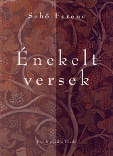 Seb� Ferenc - �nekelt versek