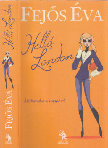 Fejős Éva - Helló, London