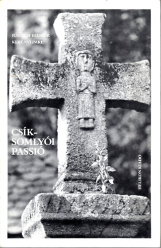 Balogh Elemr-Kernyi Imre - Csksomlyi passi