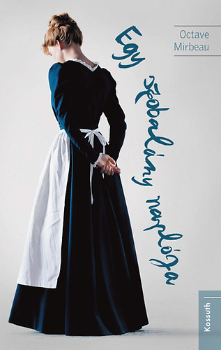 Octave Mirbeau - Egy szobalány naplója