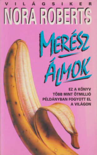 Nora Roberts - Mer�sz �lmok