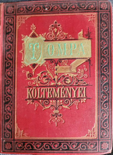 Tompa Mihály lyrai költeményei - Ódák, dalok, románczok III.