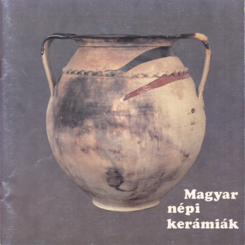 Istvn Erzsbet - Magyar npi kermik