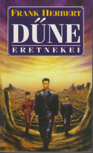 Frank Herbert - A D�ne eretnekei
