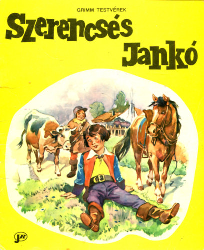 Szerencs�s Jank� (Grimm testv�rek)