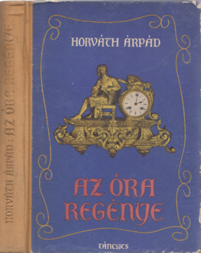 Horvth rpd - Az ra regnye