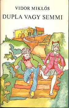 Vidor Miklós - Dupla vagy semmi