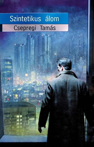 Csepregi Tams - Szintetikus lom