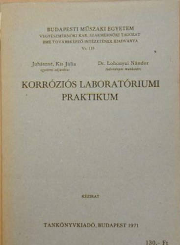 Dr. Lohonyai Nndor Juhszn Kiss Jlia - Korrzis laboratriumi praktikum
