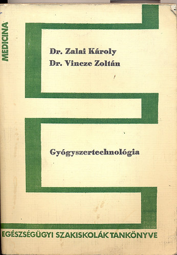 Dr.Zalai-Dr.Vinczesz - Gygyszertechnolgia