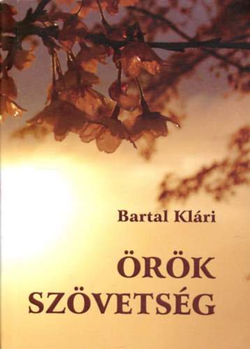 Bartal Kl�ri - �r�k sz�vets�g