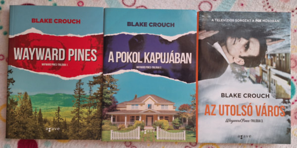 Blake Crouch - Wayward Pines trilgia I-III. (Wayward Pines - A pokol kapujban - Az utols vros)