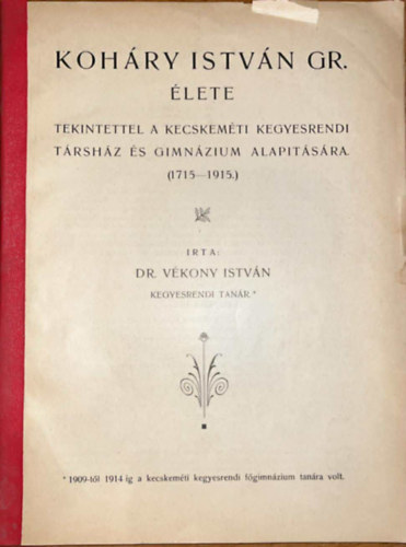 V�kony Istv�n - Koh�ry Istv�n gr. �lete