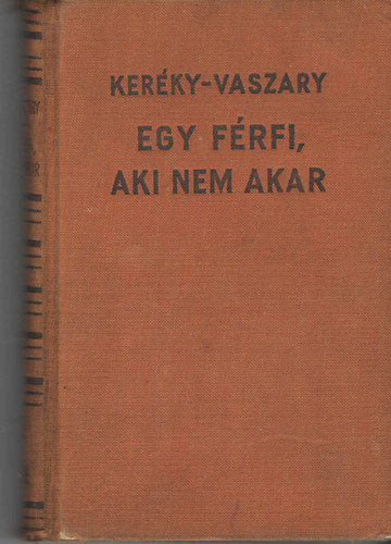 Ker�ky - Vaszary - Egy f�rfi, aki nem akar